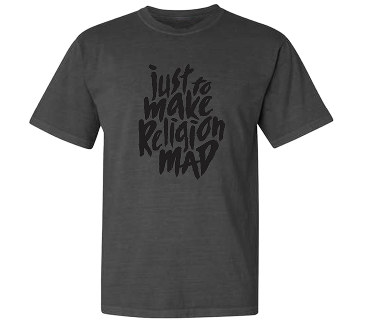 Just To Make Religion Mad | Pepper Comfort Color Tee